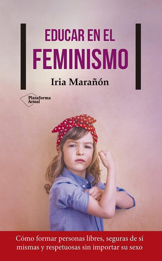 EDUCAR EN EL FEMINISMO | 9788417114503 | MARAñóN, IRIA | Galatea Llibres | Llibreria online de Reus, Tarragona | Comprar llibres en català i castellà online