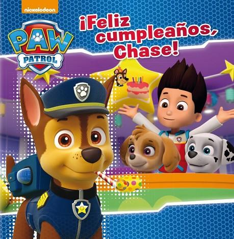 ¡FELIZ CUMPLEAÑOS, CHASE! (PAW PATROL. PRIMERAS LECTURAS) | 9788448847173 | NICKELODEON | Galatea Llibres | Llibreria online de Reus, Tarragona | Comprar llibres en català i castellà online