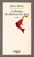 EPOPEYA DEL BEBEDOR DE AGUA, LA | 9788483105368 | IRVING, JOHN | Galatea Llibres | Llibreria online de Reus, Tarragona | Comprar llibres en català i castellà online