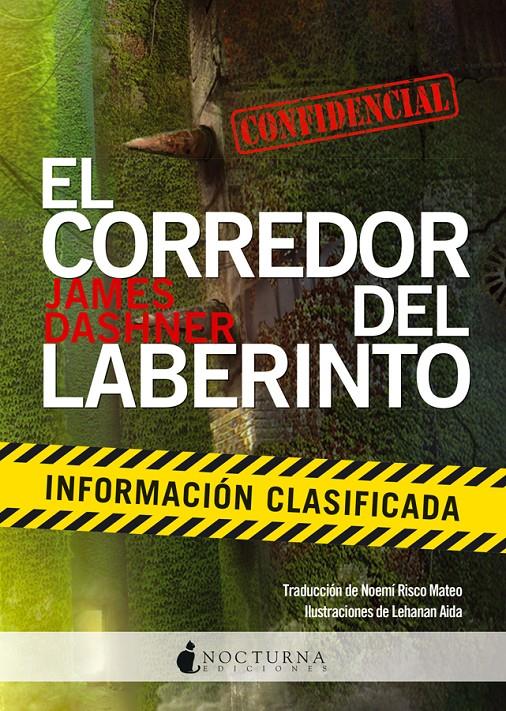 EL CORREDOR DEL LABERINTO: INFORMACIÓN CLASIFICADA | 9788494335433 | DASHNER, JAMES | Galatea Llibres | Librería online de Reus, Tarragona | Comprar libros en catalán y castellano online