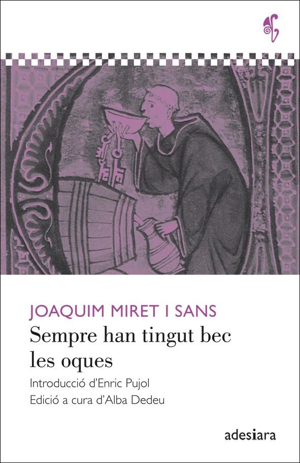 SEMPRE HAN TINGUT BEC LES OQUES | 9788492405596 | MIRET I SANS, JOAQUIM | Galatea Llibres | Librería online de Reus, Tarragona | Comprar libros en catalán y castellano online