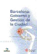 BARCELONA: GOBIERNO Y GESTIÓN DE LA CIUDAD | 9788479783990 | AJUNTAMENT DE BARCELONA | Galatea Llibres | Llibreria online de Reus, Tarragona | Comprar llibres en català i castellà online