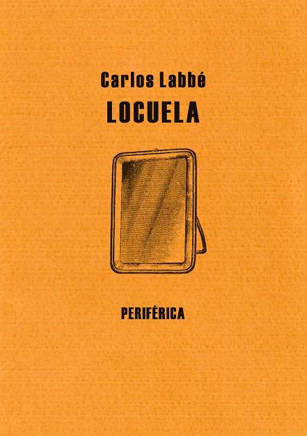 LOCUELA | 9788492865048 | LABBÉ, CARLOS | Galatea Llibres | Librería online de Reus, Tarragona | Comprar libros en catalán y castellano online