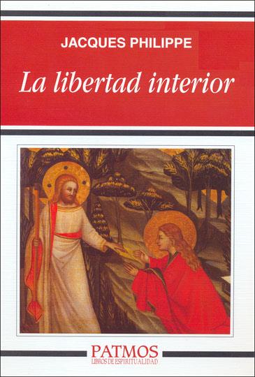 LIBERTAD INTERIOR, LA | 9788432134555 | PHILIPPE, JACQUES | Galatea Llibres | Llibreria online de Reus, Tarragona | Comprar llibres en català i castellà online