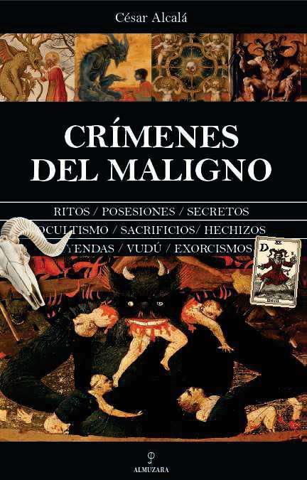 CRÍMENES DEL MALIGNO | 9788410522541 | ALCALÁ, CÉSAR | Galatea Llibres | Llibreria online de Reus, Tarragona | Comprar llibres en català i castellà online