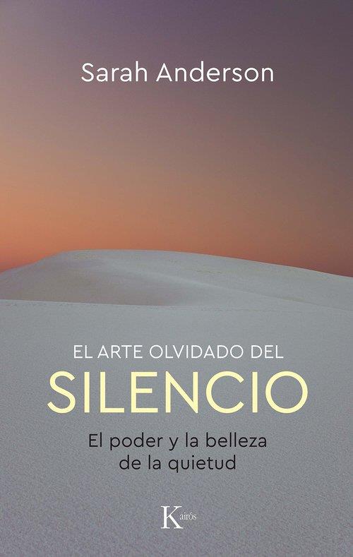 EL ARTE OLVIDADO DEL SILENCIO | 9788411212953 | ANDERSON, SARAH | Galatea Llibres | Llibreria online de Reus, Tarragona | Comprar llibres en català i castellà online