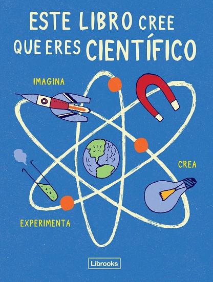 ESTE LIBRO CREE QUE ERES CIENTÍFICO | 9788494509520 | Galatea Llibres | Librería online de Reus, Tarragona | Comprar libros en catalán y castellano online