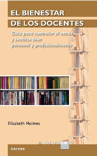 EL BIENESTAR DE LOS DOCENTES | 9788427720251 | HOLMES, ELIZABETH | Galatea Llibres | Llibreria online de Reus, Tarragona | Comprar llibres en català i castellà online