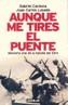 AUNQUE ME TIRES EL PUENTE | 9788403095786 | CARDONA, GABRIEL | Galatea Llibres | Llibreria online de Reus, Tarragona | Comprar llibres en català i castellà online