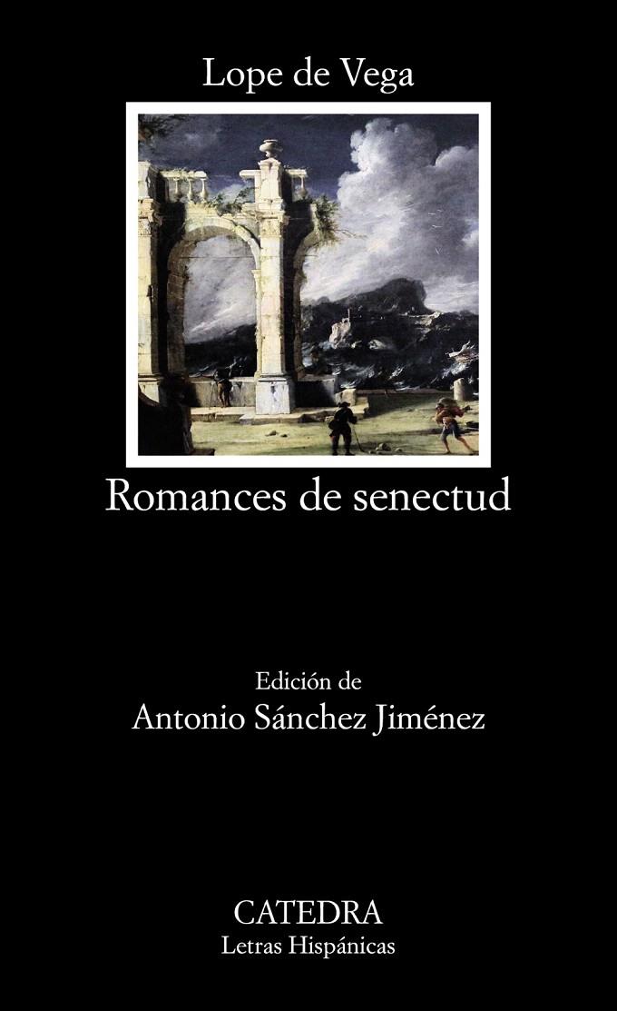 ROMANCES DE SENECTUD | 9788437638331 | VEGA, LOPE DE | Galatea Llibres | Librería online de Reus, Tarragona | Comprar libros en catalán y castellano online