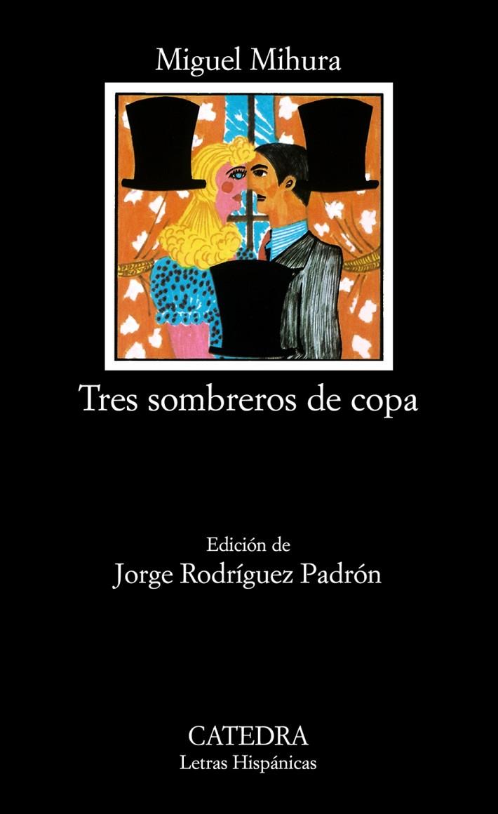 TRES SOMBREROS DE COPA | 9788437601793 | MIHURA, MIGUEL | Galatea Llibres | Llibreria online de Reus, Tarragona | Comprar llibres en català i castellà online