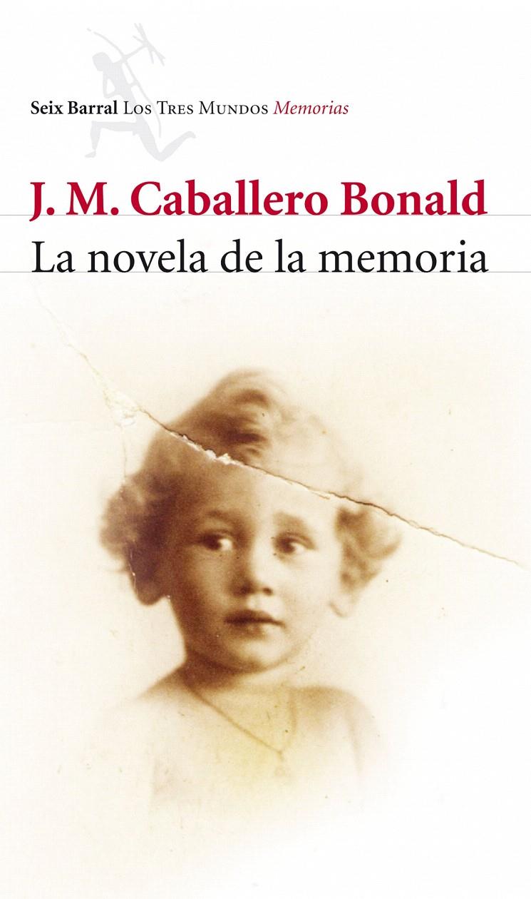 NOVELA DE LA MEMORIA, LA | 9788432212772 | CABALLERO BONALD, JOSÉ MANUEL | Galatea Llibres | Llibreria online de Reus, Tarragona | Comprar llibres en català i castellà online