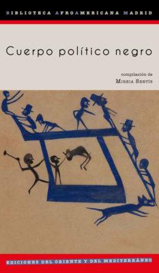 CUERPO POLíTICO NEGRO | 9788494656453 | SENTIS, MIREIA | Galatea Llibres | Librería online de Reus, Tarragona | Comprar libros en catalán y castellano online