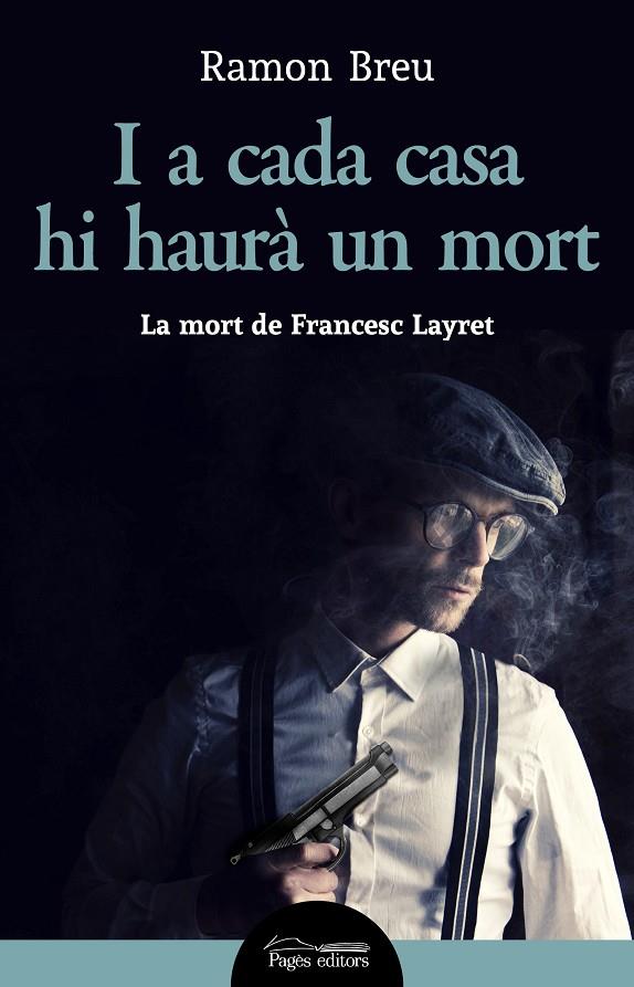 I A CADA CASA HI HAURÀ UN MORT | 9788413032214 | BREU, RAMON | Galatea Llibres | Llibreria online de Reus, Tarragona | Comprar llibres en català i castellà online