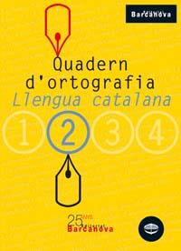 QUADERN D'ORTOGRAFIA LLENGUA CATALANA 2 | 9788448917111 | CLOTA GARCIA, DOLORS/GUILLAMON VILLALBA, CARME | Galatea Llibres | Librería online de Reus, Tarragona | Comprar libros en catalán y castellano online