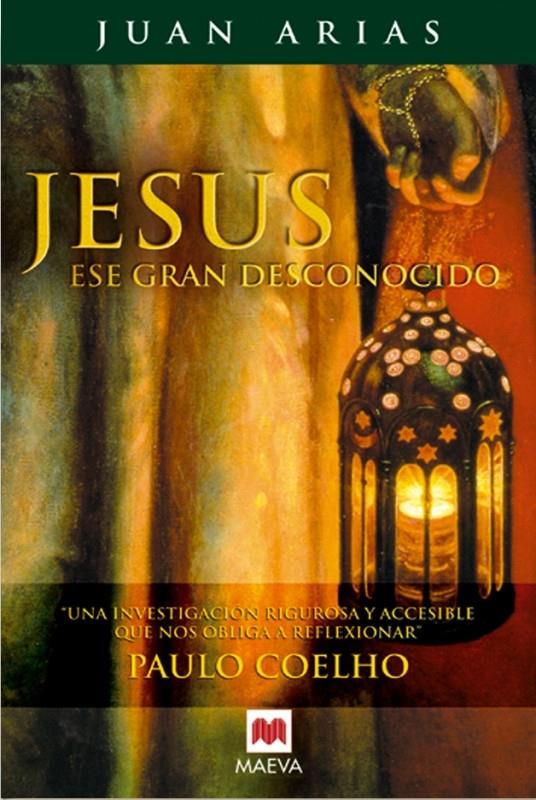 JESUS ESE GRAN DESCONOCIDO | 9788495354365 | ARIAS, JUAN | Galatea Llibres | Llibreria online de Reus, Tarragona | Comprar llibres en català i castellà online