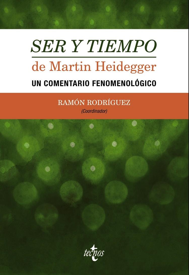 SER Y TIEMPO DE MARTIN HEIDEGGER | 9788430965830 | RODRÍGUEZ, RAMÓN/GARCÍA NORRO, JUAN JOSÉ/GRONDIN, JEAN/JARAN, FRANÇOIS/DE LARA LÓPEZ, FRANCISCO/RUBI | Galatea Llibres | Librería online de Reus, Tarragona | Comprar libros en catalán y castellano online