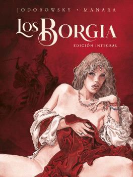 LOS BORGIA. EDICIÓN INTEGRAL | 9788467948912 | MANARA - JODOROWSKY | Galatea Llibres | Llibreria online de Reus, Tarragona | Comprar llibres en català i castellà online