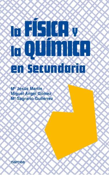 FISICA Y LA QUIMICA EN SECUNDARIA, LA | 9788427712775 | MARTIN, MARIA JESUS | Galatea Llibres | Llibreria online de Reus, Tarragona | Comprar llibres en català i castellà online