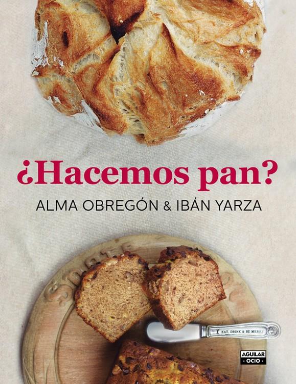 HACEMOS PAN? | 9788403500785 | OBREGON, ALMA - IBAN YARZA | Galatea Llibres | Llibreria online de Reus, Tarragona | Comprar llibres en català i castellà online