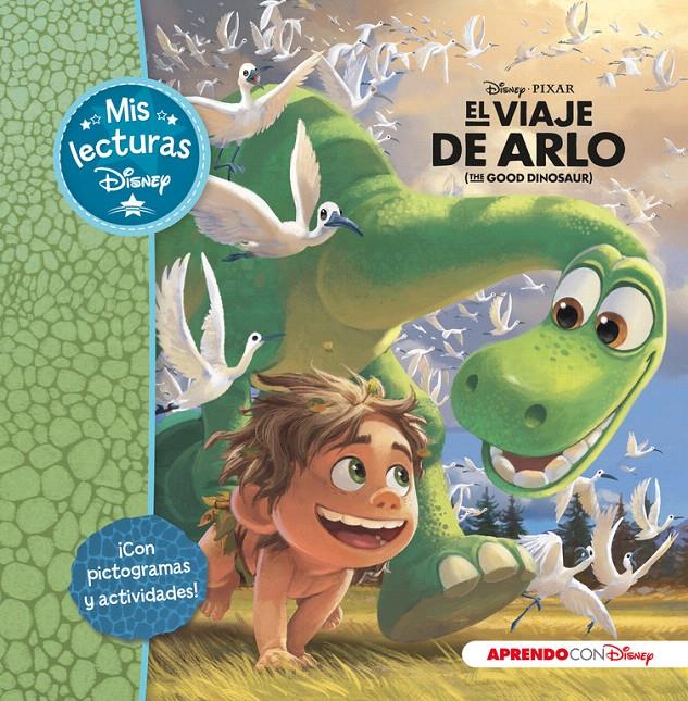 EL VIAJE DE ARLO (MIS LECTURAS DISNEY) | 9788416548118 | Galatea Llibres | Llibreria online de Reus, Tarragona | Comprar llibres en català i castellà online