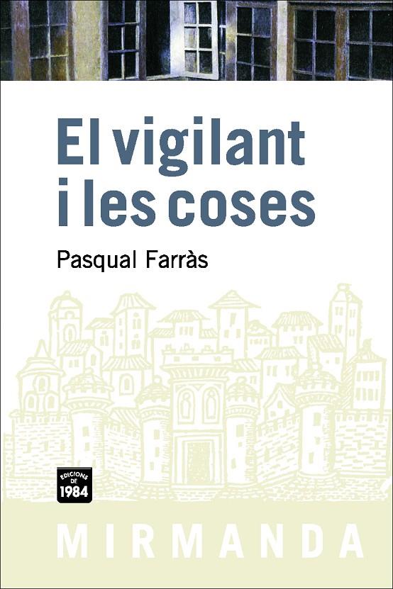 VIGILANT I LES COSES, EL | 9788492440351 | FARRAS, PASQUAL | Galatea Llibres | Llibreria online de Reus, Tarragona | Comprar llibres en català i castellà online