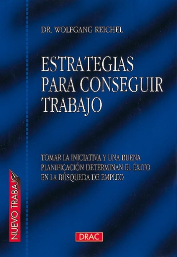 ESTRATEGIAS PARA CONSEGUIR TRABAJO | 9788488893420 | REICHEL, WOLFGANG | Galatea Llibres | Llibreria online de Reus, Tarragona | Comprar llibres en català i castellà online