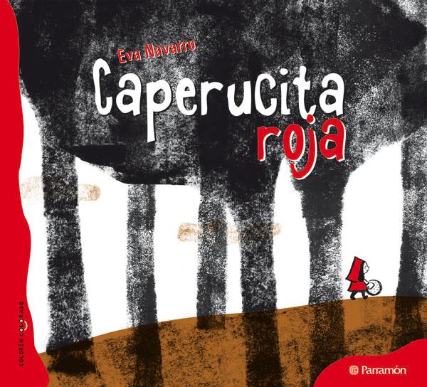 CAPERUCITA ROJA | 9788434237100 | PERRAULT, CHARLES | Galatea Llibres | Llibreria online de Reus, Tarragona | Comprar llibres en català i castellà online