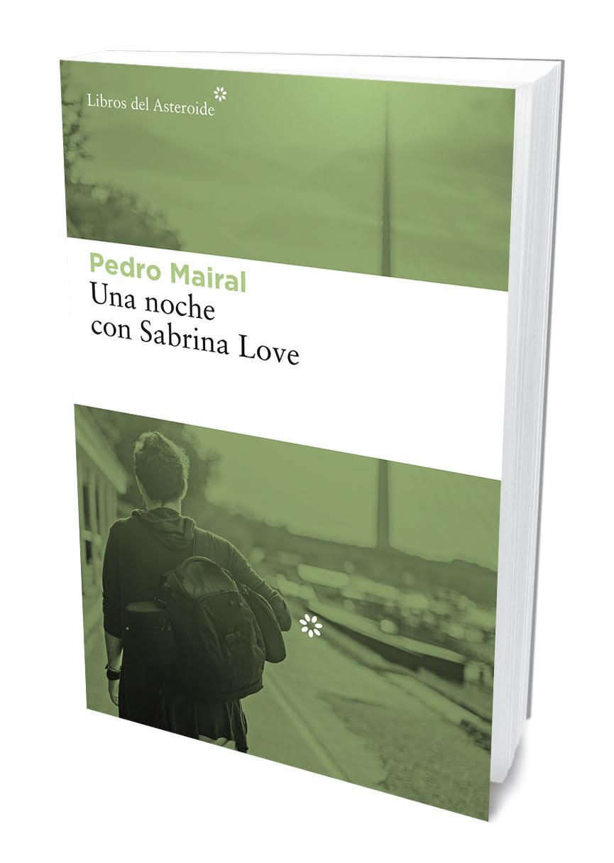 UNA NOCHE CON SABRINA LOVE | 9788417007386 | MAIRAL, PEDRO | Galatea Llibres | Llibreria online de Reus, Tarragona | Comprar llibres en català i castellà online