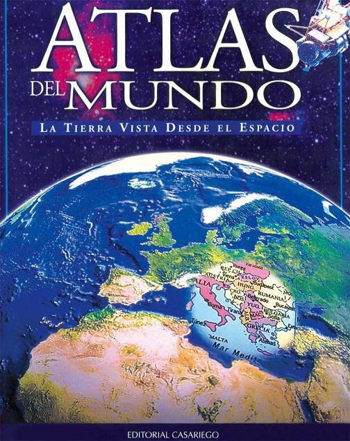 ATLAS DEL MUNDO. LA TIERRA VISTA DESDE EL ESPACIO | 9788486760601 | AAVV | Galatea Llibres | Llibreria online de Reus, Tarragona | Comprar llibres en català i castellà online