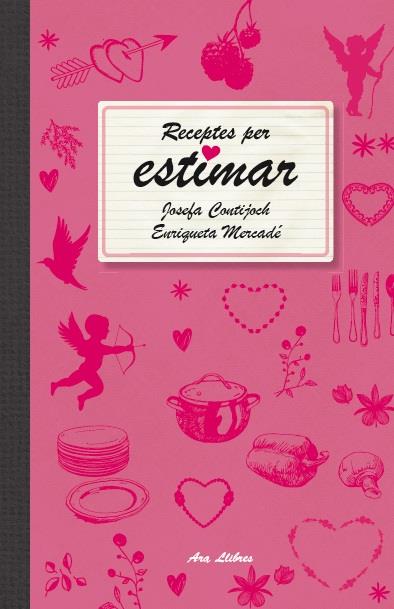 RECEPTES PER ESTIMAR | 9788415642466 | CONTIJOCH, JOSEFA | Galatea Llibres | Llibreria online de Reus, Tarragona | Comprar llibres en català i castellà online