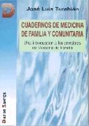 CUADERNOS DE MEDICINA DE FAMILIA Y COMUNITARIA | 9788479781927 | TURABIAN, JOSE LUIS | Galatea Llibres | Llibreria online de Reus, Tarragona | Comprar llibres en català i castellà online