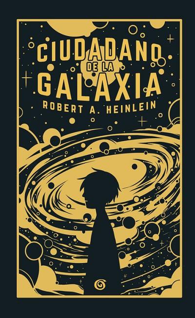 CIUDADANO DE LA GALAXIA | 9788466662406 | HEINLEIN, ROBERT | Galatea Llibres | Llibreria online de Reus, Tarragona | Comprar llibres en català i castellà online