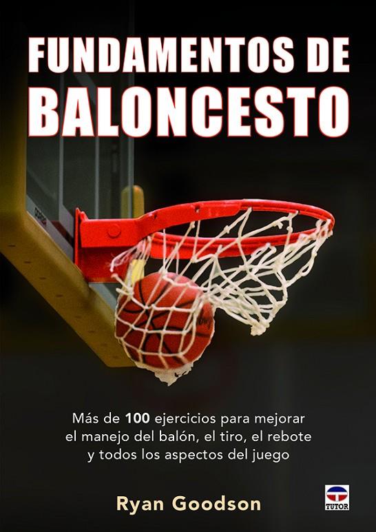 FUNDAMENTOS DEL BALONCESTO | 9788416676392 | GOODSON, RYAN | Galatea Llibres | Llibreria online de Reus, Tarragona | Comprar llibres en català i castellà online