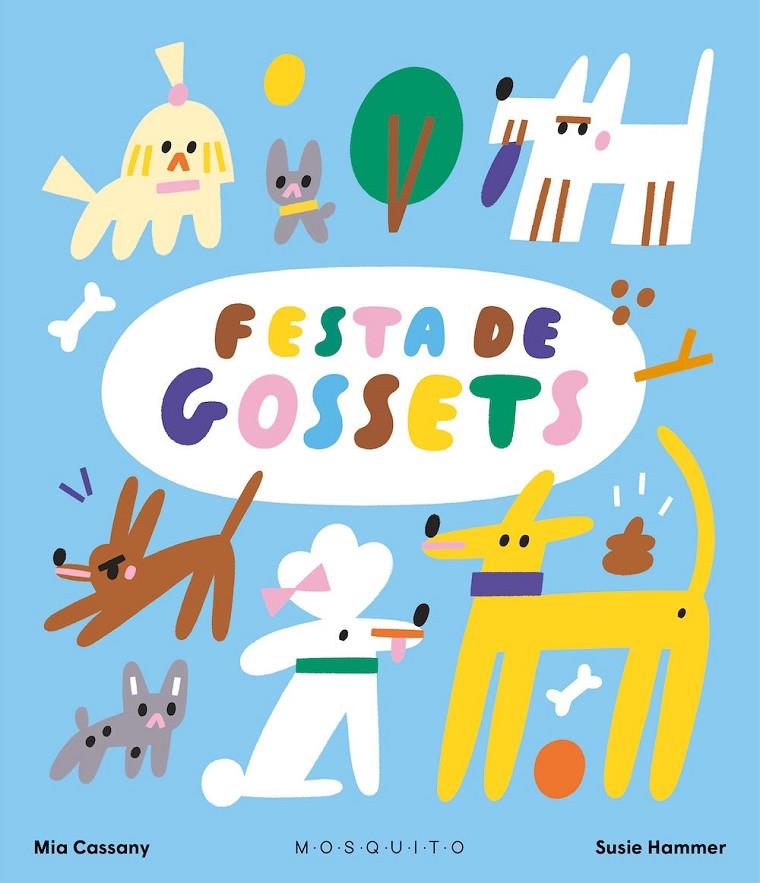 FESTA DE GOSSETS | 9788419095978 | CASSANY, MIA | Galatea Llibres | Llibreria online de Reus, Tarragona | Comprar llibres en català i castellà online