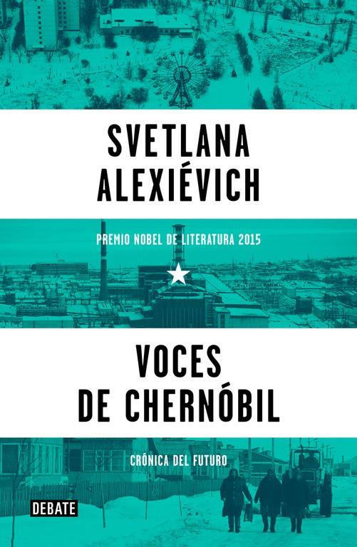 VOCES DE CHERNÓBIL | 9788499926261 | ALEXIÉVICH, SVETLANA | Galatea Llibres | Llibreria online de Reus, Tarragona | Comprar llibres en català i castellà online