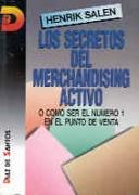 LOS SECRETOS DEL MERCHANDISING ACTIVO | 9788479781248 | SALEN, HENRIK | Galatea Llibres | Llibreria online de Reus, Tarragona | Comprar llibres en català i castellà online