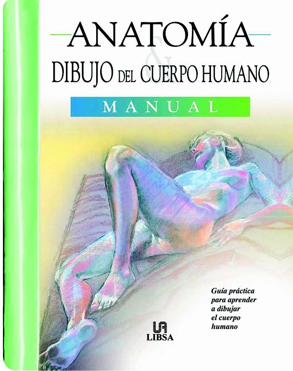 ANATOMIA DIBUJO DEL CUERPO HUMANO | 9788466211512 | EQUIPO EDITORIAL | Galatea Llibres | Llibreria online de Reus, Tarragona | Comprar llibres en català i castellà online