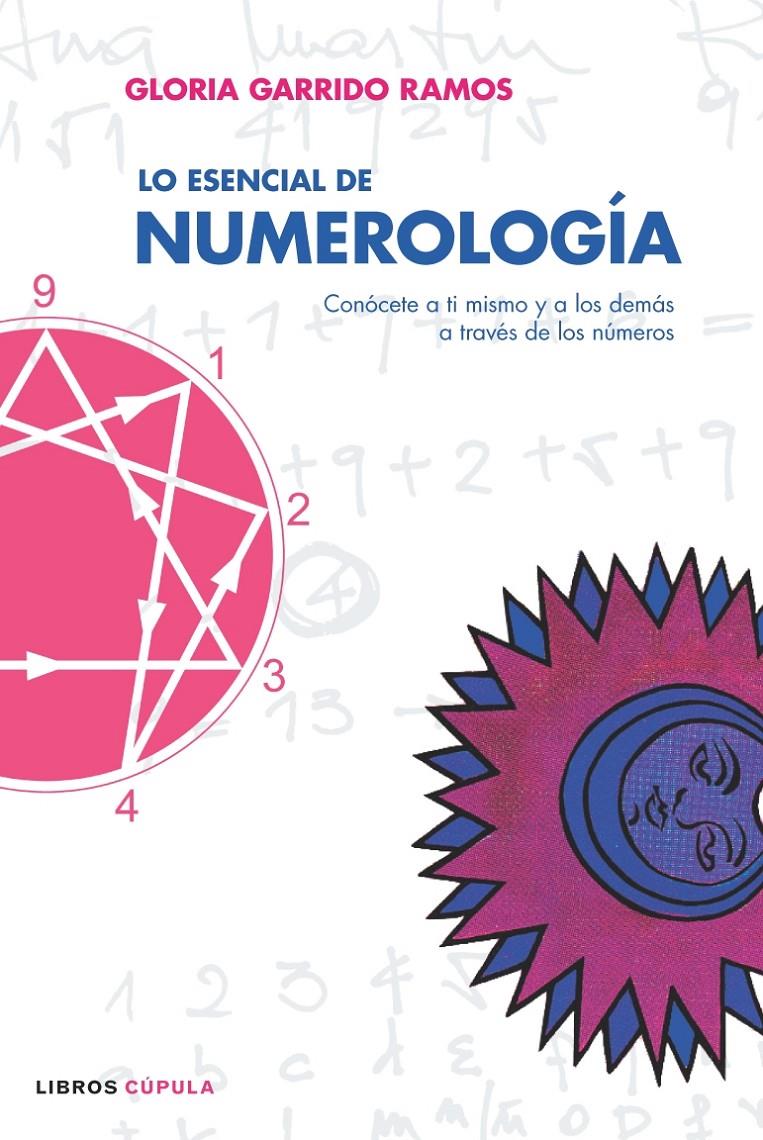 ESENCIAL DE NUMEROLOGIA, LO | 9788448047627 | GARRIDO RAMOS, GLORIA | Galatea Llibres | Llibreria online de Reus, Tarragona | Comprar llibres en català i castellà online