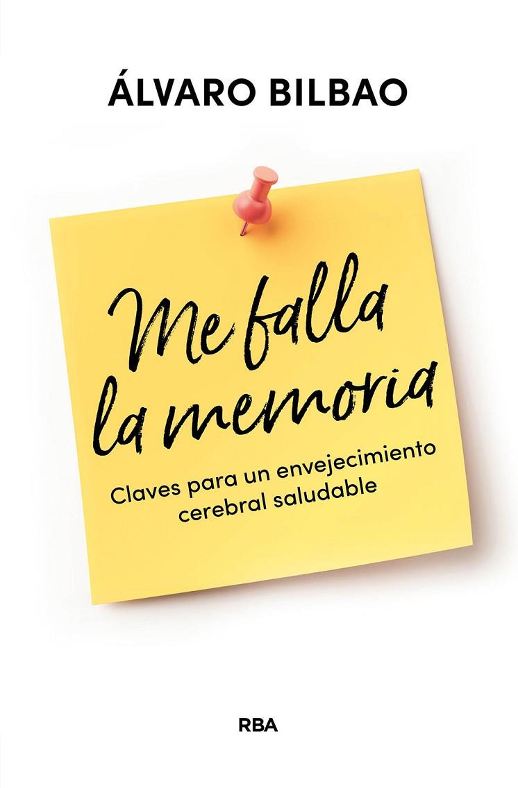 ME FALLA LA MEMORIA | 9788411324069 | BILBAO, ÁLVARO | Galatea Llibres | Llibreria online de Reus, Tarragona | Comprar llibres en català i castellà online