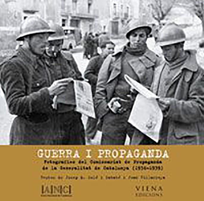 GUERRA I PROPAGANDA | 9788483303627 | VILLARROYA, JOAN/SOLÉ SABATÉ, JOSEP MARIA | Galatea Llibres | Llibreria online de Reus, Tarragona | Comprar llibres en català i castellà online