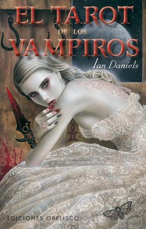 TAROT DE LOS VAMPIROS Y CARTAS | 9788497777926 | DANIELS, IAN | Galatea Llibres | Llibreria online de Reus, Tarragona | Comprar llibres en català i castellà online