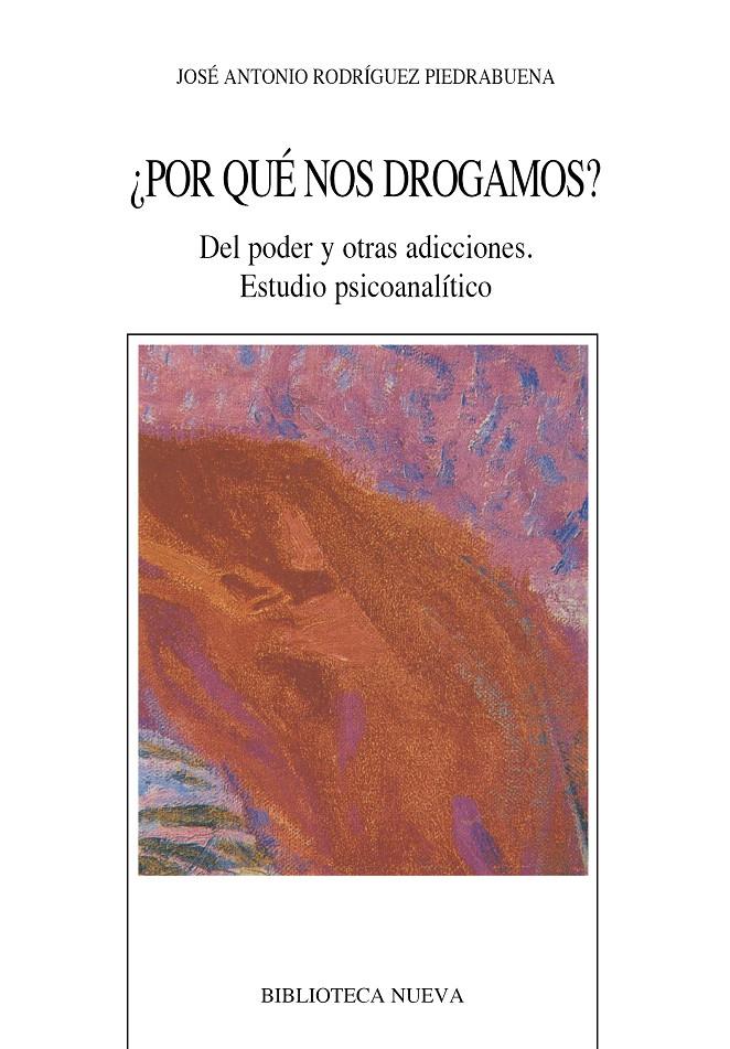 POR QUE NOS DROGAMOS? | 9788470303579 | RODRIGUEZ PIEDRABUENA, J.A. | Galatea Llibres | Llibreria online de Reus, Tarragona | Comprar llibres en català i castellà online