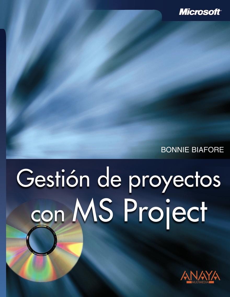 GESTION DE PROYECTOS CON MS PROJECT | 9788441520967 | BIAFORE, BONNIE | Galatea Llibres | Llibreria online de Reus, Tarragona | Comprar llibres en català i castellà online