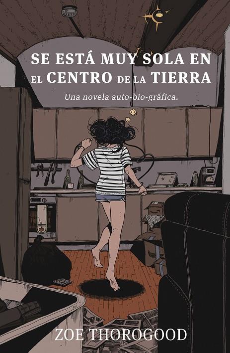 SE ESTA MUY SOLA EN EL CENTRO DE LA TIERRA | 9788467968026 | THOROGOOD, ZOE | Galatea Llibres | Llibreria online de Reus, Tarragona | Comprar llibres en català i castellà online