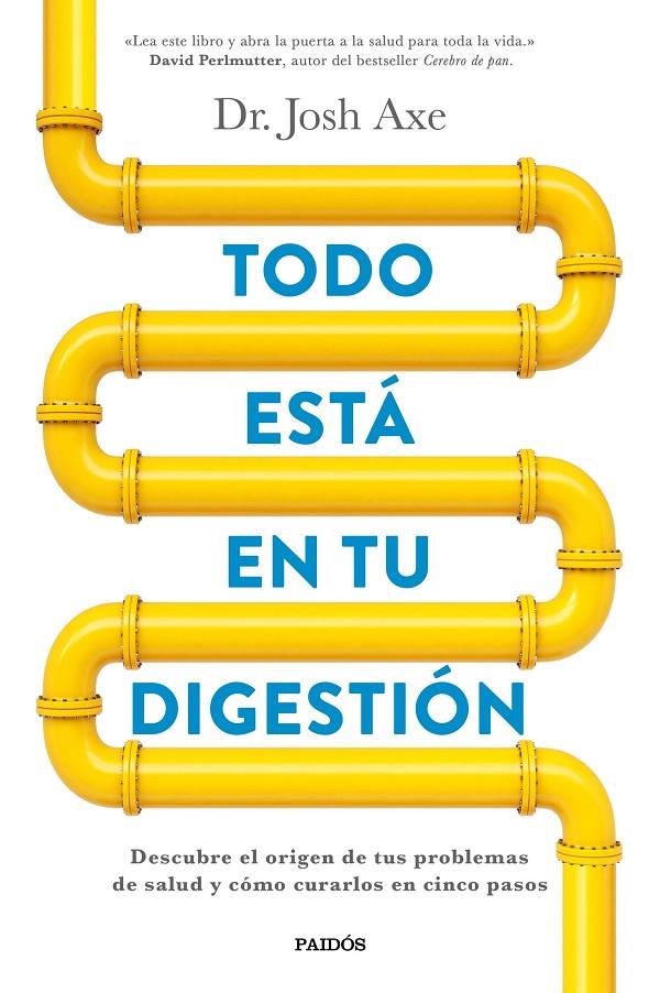 TODO ESTÁ EN TU DIGESTIÓN | 9788449332890 | AXE, JOSH | Galatea Llibres | Llibreria online de Reus, Tarragona | Comprar llibres en català i castellà online