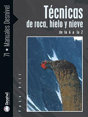 TECNICAS DE ROCA, HIELO Y NIEVE | 9788498290752 | HILL, PETE | Galatea Llibres | Llibreria online de Reus, Tarragona | Comprar llibres en català i castellà online