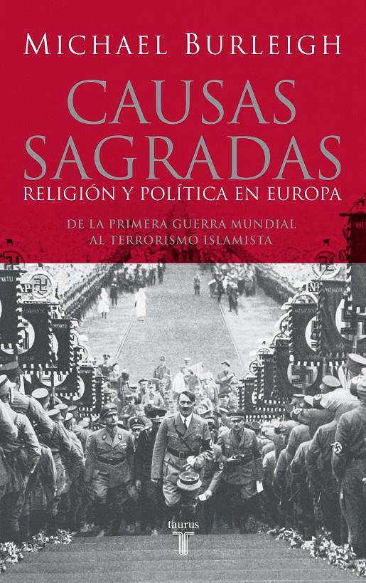 CAUSAS SAGRADAS | 9788430606214 | BURLEIGH, MICHAEL (1955- ) | Galatea Llibres | Llibreria online de Reus, Tarragona | Comprar llibres en català i castellà online