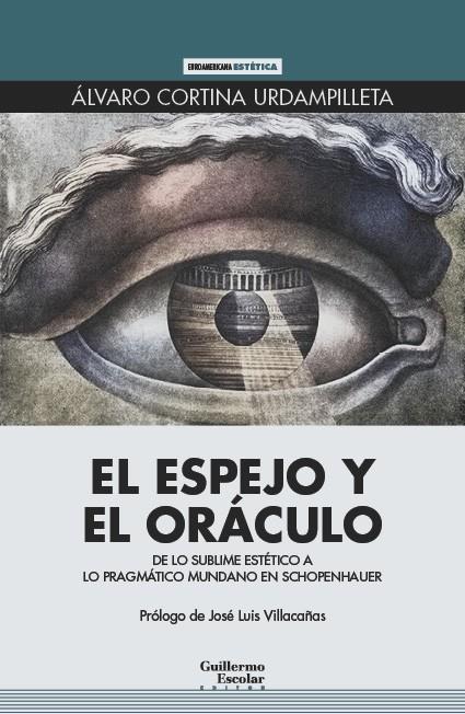 EL ESPEJO Y EL ORÁCULO | 9788418981814 | CORTINA URDAMPILLETA, ÁLVARO | Galatea Llibres | Llibreria online de Reus, Tarragona | Comprar llibres en català i castellà online