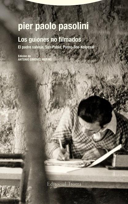 LOS GUIONES NO FILMADOS | 9788413642567 | PIER PAOLO PASOLINI | Galatea Llibres | Llibreria online de Reus, Tarragona | Comprar llibres en català i castellà online